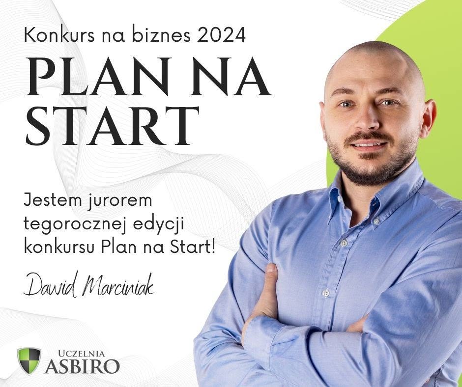 Juror konkursu Plan na Start - Uczelnia ASBiRO